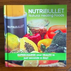Nutribullet Natural Healing Foods educational book